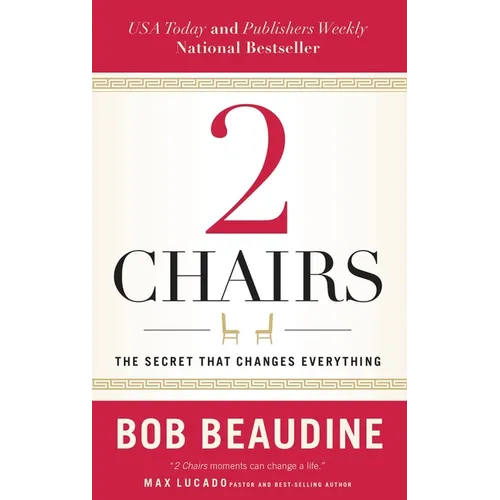 2 Chairs: The Secret That Changes Everything - Paperback
