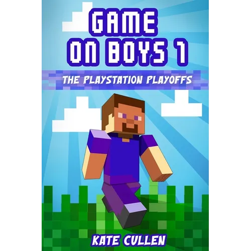 Game on Boys!: The Playstation Playoffs - Paperback