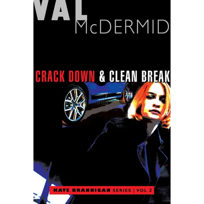 Crack Down and Clean Break: Kate Brannigan Mysteries #3 and #4 - Paperback