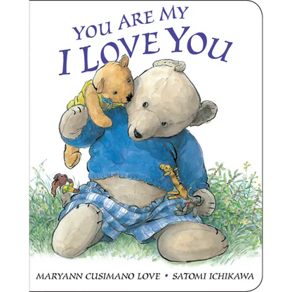 You Are My I Love You - Board Book