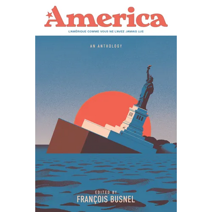 America: An Anthology of France and the United States - Paperback