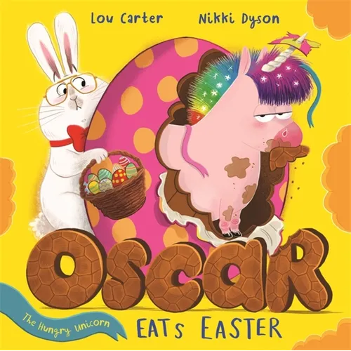 Oscar the Hungry Unicorn Eats Easter - Paperback