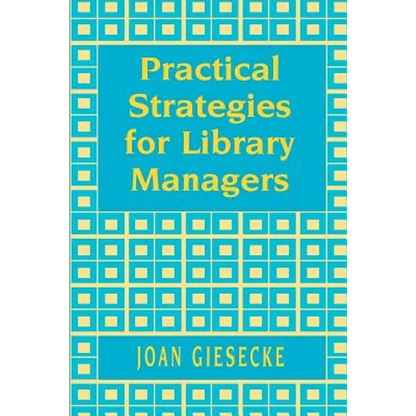 Practical Strategies for Library Managers - Paperback