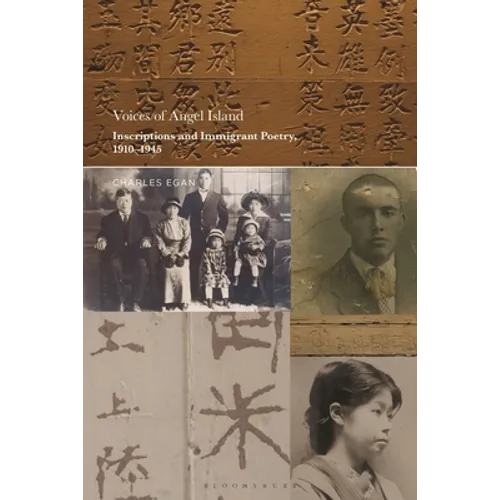 Voices of Angel Island: Inscriptions and Immigrant Poetry, 1910-1945 - Paperback