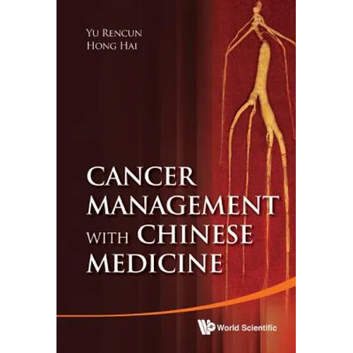 Cancer Management with Chinese Medicine - Hardcover