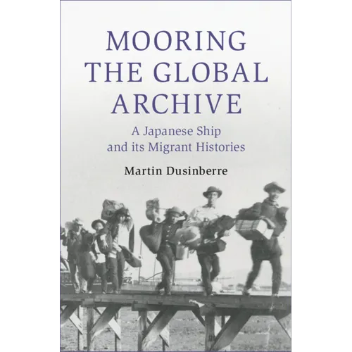 Mooring the Global Archive - Paperback