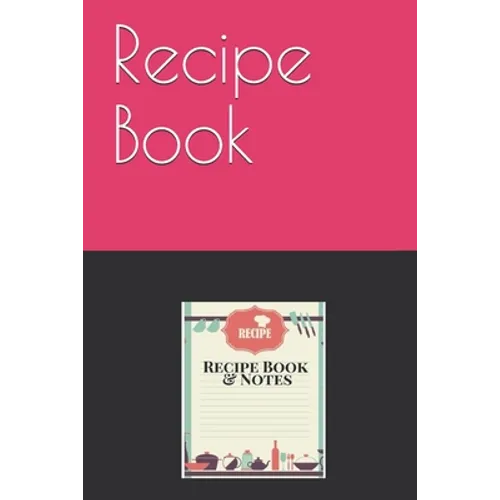 Recipe Book: Recipe List - 200 pages, 1 recipe per page, 6x9 - Paperback