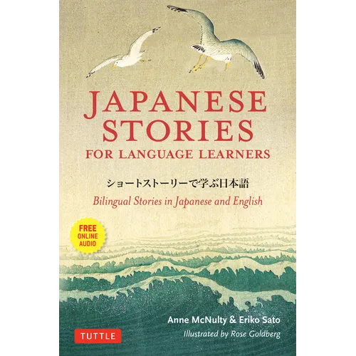 Japanese Stories for Language Learners: Bilingual Stories in Japanese and English (Online Audio Included) - Paperback
