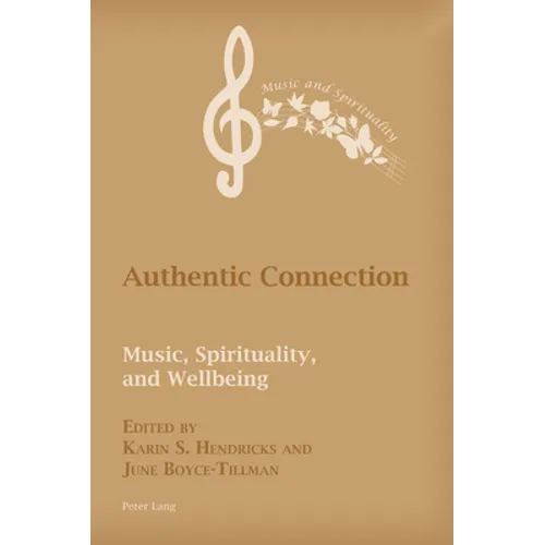 Authentic Connection: Music, Spirituality, and Wellbeing - Paperback