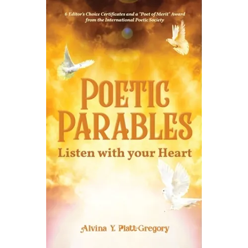 Poetic Parables: Listen with your Heart - Hardcover