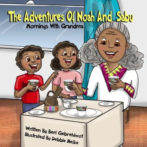 The Adventures of Noah and Sabu: Mornings with Grandma - Paperback