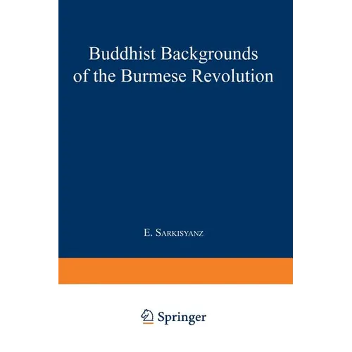 Buddhist Backgrounds of the Burmese Revolution - Paperback