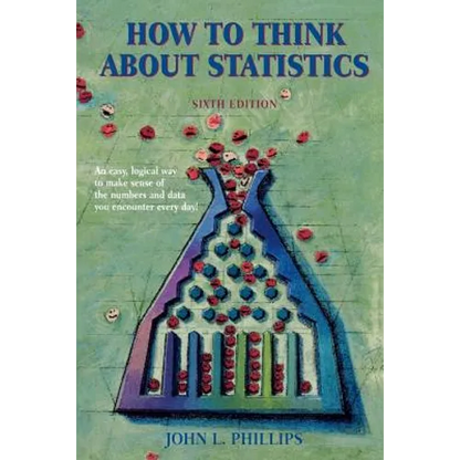 How to Think about Statistics: Sixth Edition - Paperback