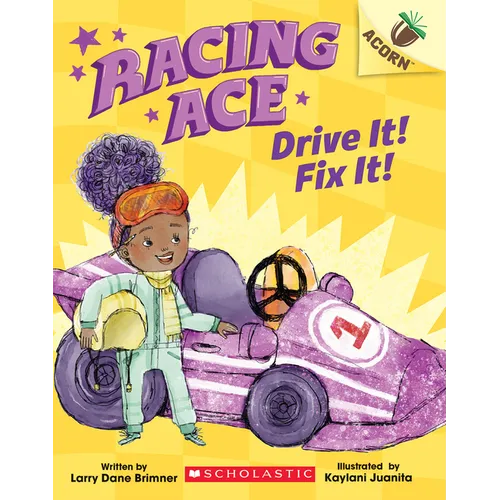 Racing Ace: Drive It! Fix It!: An Acorn Book - Paperback