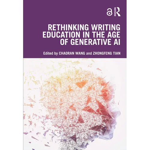 Rethinking Writing Education in the Age of Generative AI - Paperback