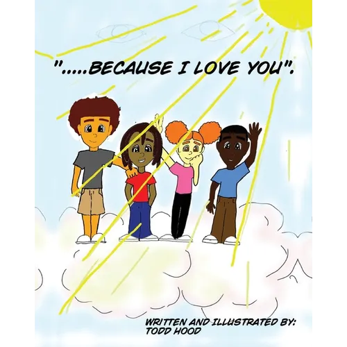 "....Because I Love you." - Paperback