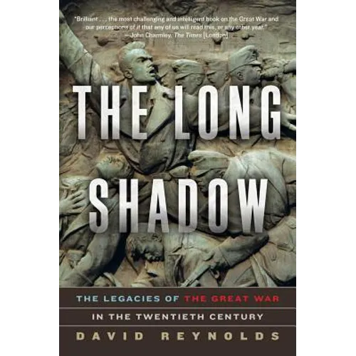The Long Shadow: The Legacies of the Great War in the Twentieth Century - Paperback