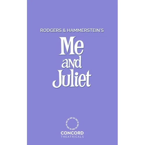 Rodgers and Hammerstein's Me and Juliet - Paperback