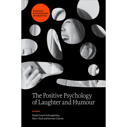 The Positive Psychology of Laughter and Humour - Hardcover