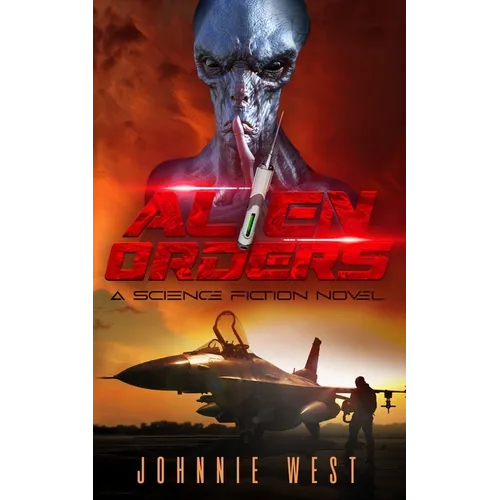 Alien Orders: A Science Fiction Novel - Paperback