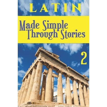 LATIN Made Simple Through Stories - Volume 2 - Paperback