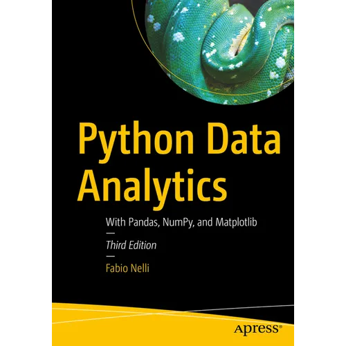 Python Data Analytics: With Pandas, Numpy, and Matplotlib - Paperback
