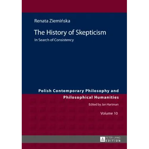 The History of Skepticism: In Search of Consistency - Hardcover