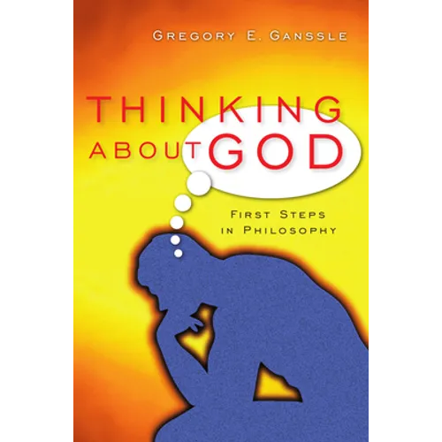 Thinking about God: First Steps in Philosophy - Paperback