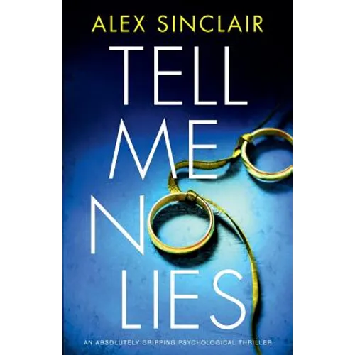 Tell Me No Lies: An absolutely gripping psychological thriller - Paperback