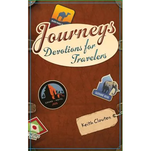 Journeys: Devotions for Travelers - Paperback