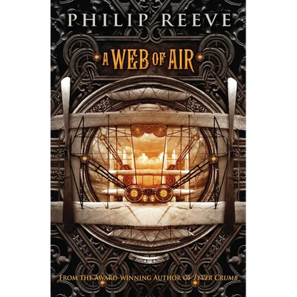 A Web of Air (the Fever Crumb Trilogy, Book 2): Volume 2 - Paperback