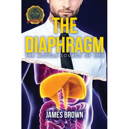The Diaphragm: The Muscle Source of Life - Paperback
