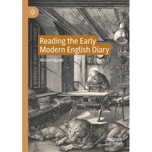 Reading the Early Modern English Diary - Paperback