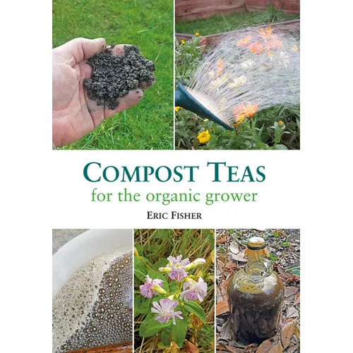 Compost Teas for the Organic Grower - Paperback