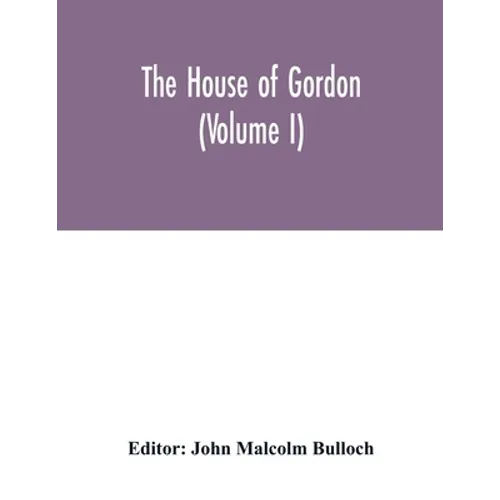 The house of Gordon (Volume I) - Paperback