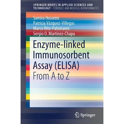 Enzyme-Linked Immunosorbent Assay (Elisa): From A to Z - Paperback