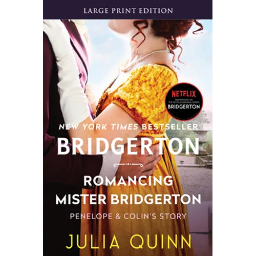 Romancing Mister Bridgerton: Penelope & Colin's Story, the Inspiration for Bridgerton Season Three - Paperback