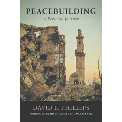 Peacebuilding: A Personal Journey - Paperback
