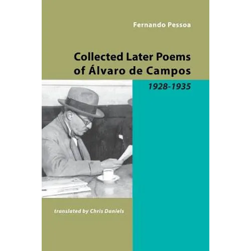 Collected Later Poems of Alvaro de Campos: 1928-1935 - Paperback