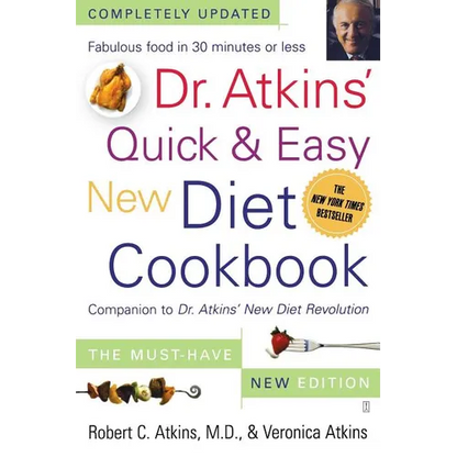 Dr. Atkins' Quick & Easy New Diet Cookbook: Companion to Dr. Atkins' New Diet Revolution - Paperback
