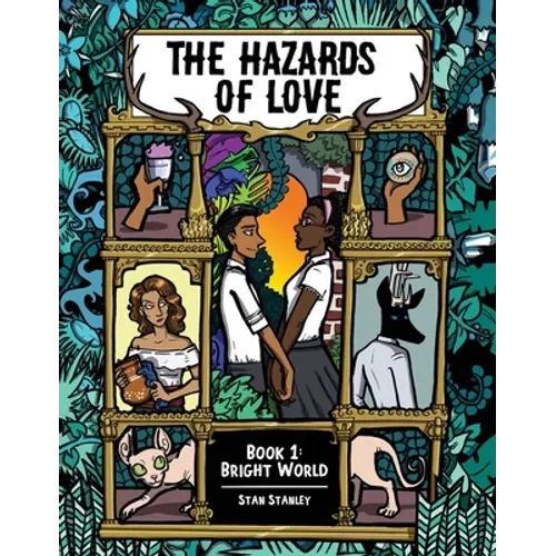 The Hazards of Love Book One: Bright World - Paperback