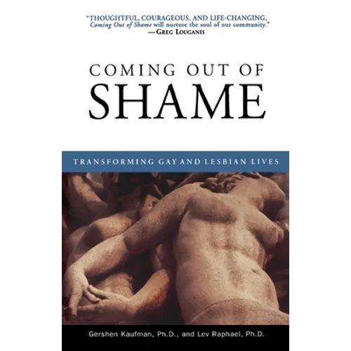 Coming Out of Shame: Transforming Gay and Lesbian Lives - Paperback