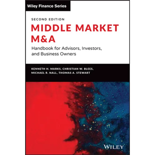 Middle Market M & a: Handbook for Advisors, Investors, and Business Owners - Hardcover