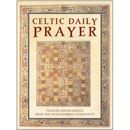Celtic Daily Prayer: Prayers and Readings from the Northumbria Community - Hardcover