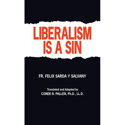 Liberalism Is a Sin - Paperback