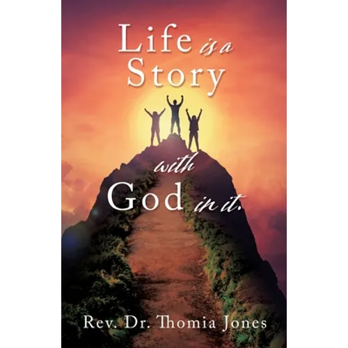 Life is a Story with God in it. - Paperback
