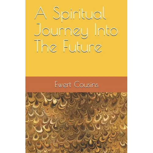 A Spiritual Journey Into The Future - Paperback