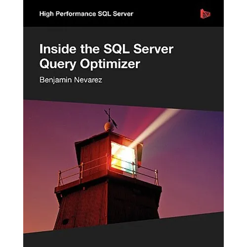 Inside the SQL Server Query Optimizer - Paperback