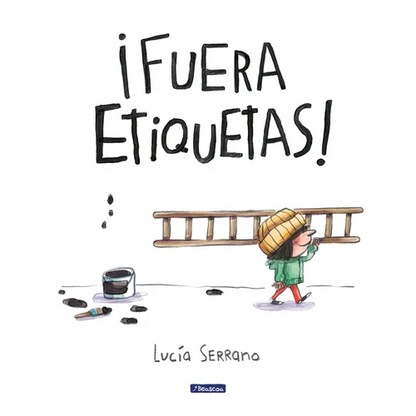 ¡Fuera Etiquetas!: Un Cuento Sobre El Poder de Las Palabras / Throw Out All Labels - Hardcover