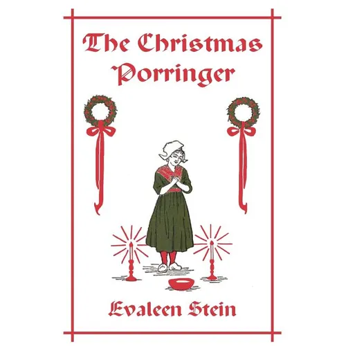 The Christmas Porringer (Yesterday's Classics) - Paperback
